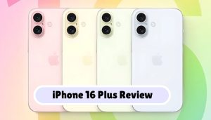 iPhone 16 Plus Review: Apple’s Battery Beast