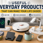 Useful Everyday Products That Can Make Your Life Easier